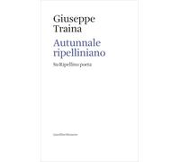 Autunnale ripelliniano. Su Ripellino poeta