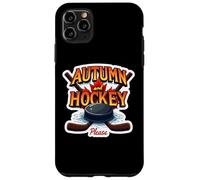 Autunno E Hockey Please Fall Amante Giocatore Fan Appassionato Custodia per iPhone 11 Pro Max