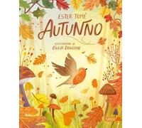 Autunno. Ediz. a colori - Tomè Ester