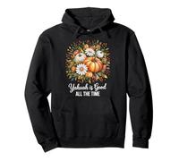 Autunno Florals Zucche Yahuah è Buono Tutto Il Tempo Felpa con Cappuccio