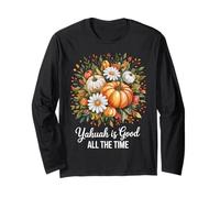 Autunno Florals Zucche Yahuah è Buono Tutto Il Tempo Maglia a Manica