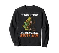 Autunno I Am Acorns-y Persona Abbraccio Autunno Nutty Side Felpa