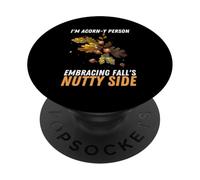 Autunno I Am Acorns-y Persona Abbraccio Autunno Nutty Side PopSockets PopGrip Adesivo