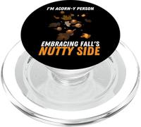 Autunno I Am Acorns-y Persona Abbraccio Autunno Nutty Side PopSockets PopGrip per MagSafe