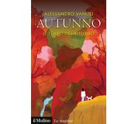 Autunno. Il tempo del ritorno