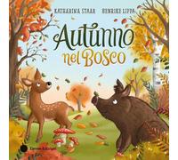 Autunno nel bosco. Ediz. a colori