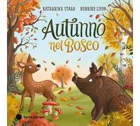 Autunno nel bosco. Ediz. a colori