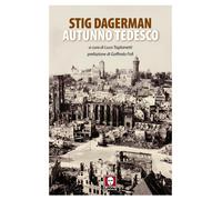 Autunno tedesco [Paperback] [Oct 24, 2025] Dagerman, Stig; Fofi, Goffredo and Ta