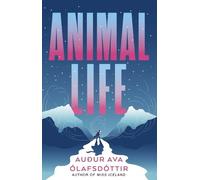 Auður Ava Ólafsdóttir Animal Life (Tascabile)