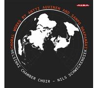 Auvinen/ Helsinki Chamber Choir/ Schweckendie - Choral Works