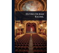 Å'uvres De Jean Racine..