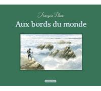 Aux bords du monde
