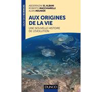 Aux origines de la vie: Une nouvelle histoire de l'évolution