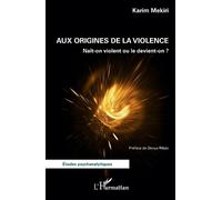 Aux origines de la violence (Tascabile) Études Psychanalytiques