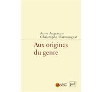 Aux origines du genre: Enjeux, méthodes et controverses