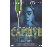 Aux portes de l'enfer - captive