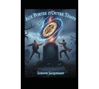 Aux portes d'outre-temps