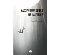 Aux profondeurs de la faille