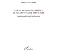 Aux sources du solidarisme et de la sociologie réformiste (Tascabile)