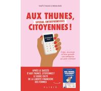 Aux thunes, citoyennes ! Spécial entrepreneuses