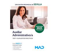 Auxiliar Administrativo/a de la Diputación Provincial de Sevilla. Test y Supuestos prácticos