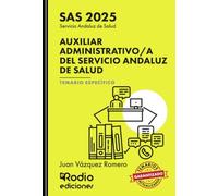Auxiliar Administrativo/a del Servicio Andaluz de Salud. SAS 2025. Temario Específico