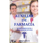 Auxiliar de Farmacia curso básico: Material de estudio