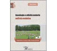 Auxologia e attività motoria nell'età evolutiva. Esperienza e ricerca nella scuola primaria