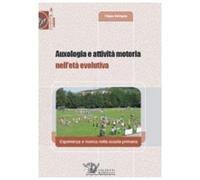 Auxologia e attività motoria nell'età evolutiva. Esperienza e ricerca nella scuola primaria