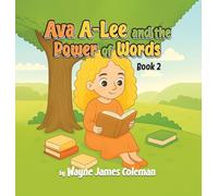 Ava A-Lee and the Power Of Words