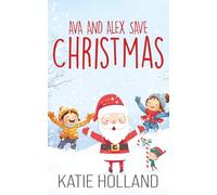 Ava and Alex Save Christmas