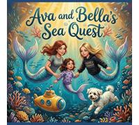 Ava and Bella's Sea Quest