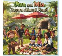 Ava and Mia Learn About Food