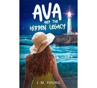 Ava and the Hidden Legacy: 2