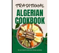 Ava Baker Traditional Algerian Cookbook (Tascabile)
