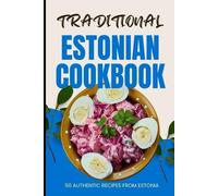Ava Baker Traditional Estonian Cookbook (Tascabile)