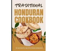 Ava Baker Traditional Honduran Cookbook (Tascabile)