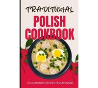 Ava Baker Traditional Polish Cookbook (Tascabile)