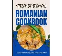 Ava Baker Traditional Romanian Cookbook (Tascabile)