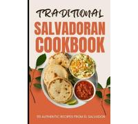 Ava Baker Traditional Salvadoran Cookbook (Tascabile)