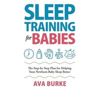 Ava Burke Sleep Training for Babies (Tascabile)