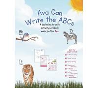 Ava Can Write the ABCs: A beginning to write activity workbook - made just for Ava