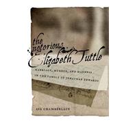 Ava Chamberlain The Notorious Elizabeth Tuttle (Copertina rigida)