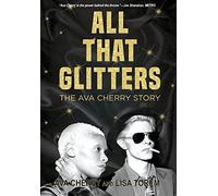 Ava Cherry Lisa Torem All That Glitters (Copertina rigida)