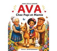 AVA chez Papi et Mamie