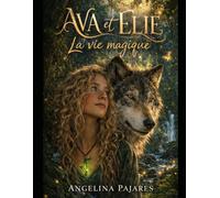 AVA et ELIE la vie magique