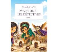 Ava et Olie - Les détectives du regard: Tome 1