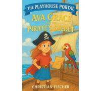 Ava Grace and the Pirate's Secret: 1