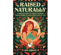 Ava Green Raised Naturally (Copertina rigida)