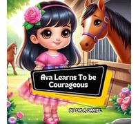 Ava impara ad essere coraggiosa, una storia coinvolgente che ispira - NUOVO...